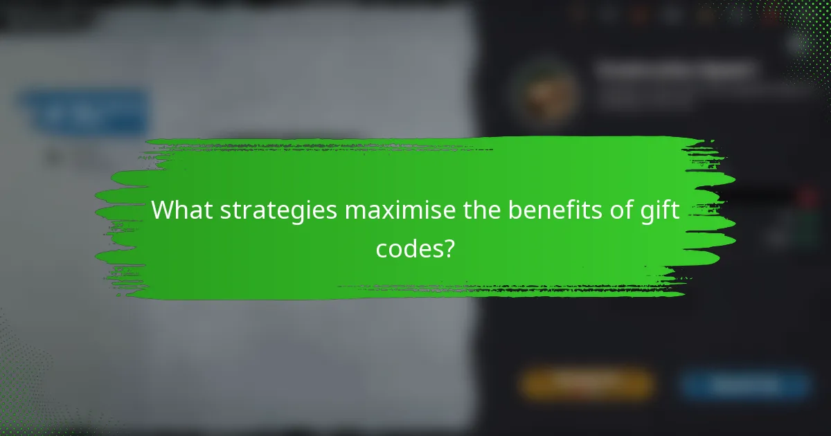 What strategies maximise the benefits of gift codes?